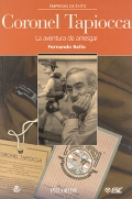 Coronel Tapiocca. La aventura de arriesgar.
