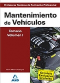 Mantenimiento de Vehículos. Temario. Volumen I. Cuerpo de Profesores Técnicos de Formación Profesional.