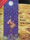 Un Ratn en la Luna. Coleccin cuentos de ciencia.