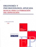 Ergonoma y psicosociologa aplicada. Manual para la formacin del especialista.