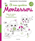 El meu quadern Montessori +3. Aprn els nombres i les vocals! Descobreix la natura!