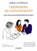 Manual ilustrado de habilidades de comunicación. Guía clínica para profesionales de la salud