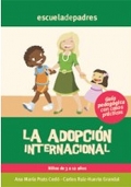 La adopción internacional. Guía psicopedagógica con casos prácticos.