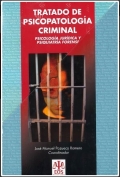 Tratado de psicopatología criminal. Psicología jurídica y psiquiatría forense. Volumenes 1 y 2 (obra completa)