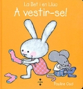 La Bet i en Lluc. A vestir-se!