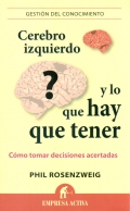 Cerebro izquierdo y lo que hay que tener. Cmo tomar decisiones acertadas.