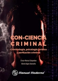 Con-ciencia criminal. Criminología, psicología jurídica y perfilación criminal