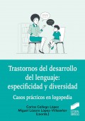 Trastornos del desarrollo del lenguaje: especificidad y diversidad. Casos prcticos en logopedia
