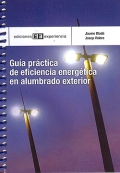 Gu�a pr�ctica de eficiencia energ�tica en alumbrado exterior.