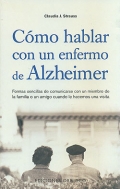 Cómo hablar con un enfermo de Alzheimer.
