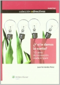 Y si le damos la vuelta? 12 casos de innovacin made in Spain.