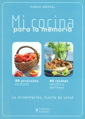 Mi cocina para la memoria. La alimentacin, fuente de salud.