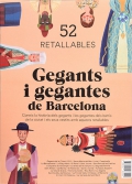 Gegants i gegantes de Barcelona. 52 retallables