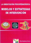 La orientacin psicopedaggica, modelos y estrategias de intervencin.